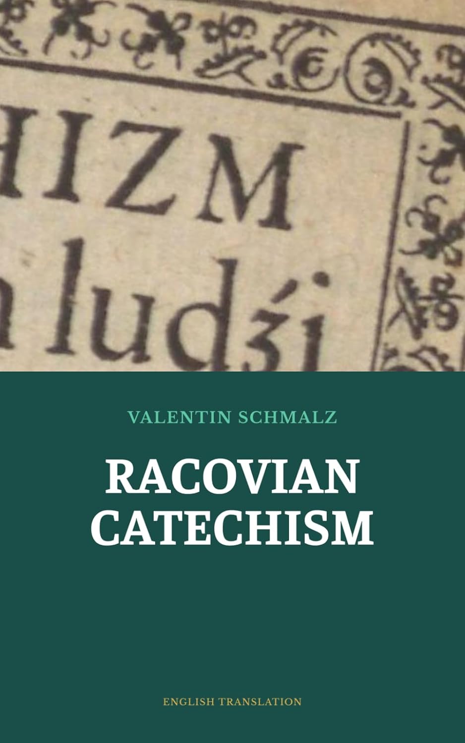 Book cover: The Racovian Catechism
